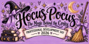A Little Hocus Pocus and a Whole Lot of Purpose: How Our Team Keeps Learning